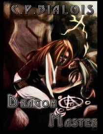 The Sword and the Flame (Book4): The Dragonmaster