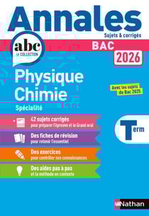 Annales ABC du BAC 2026 - Physique-Chimie Tle - Sujets et corrigés - Enseignement de spécialité Terminale - Epreuve finale - EPUB