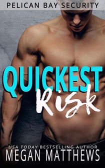 Quickest Risk - Pelican Bay, #5
