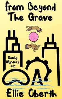 From Beyond The Grave - The Hudson Detective Agency, #2