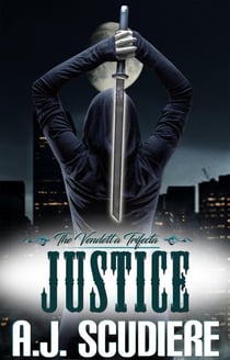 Justice - The Vendetta Trifecta, #3