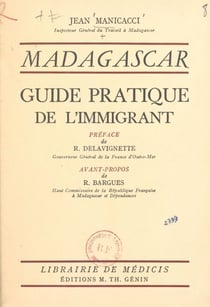 Madagascar - Guide pratique de l'immigrant