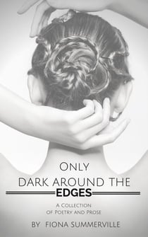 Only Dark Around the Edges