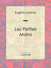 Les Petites mains - Pièce de théâtre comique