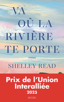 Va où la rivière te porte - Prix de l'Union Interalliée 2025