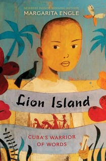 Lion Island - Cuba's Warrior of Words
