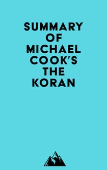 Summary of Michael Cook's The Koran