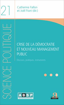 Crise de la démocratie et nouveau management public - Discours, pratiques, instruments