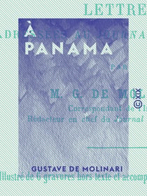 À Panama - L'isthme de Panama, la Martinique, Haïti