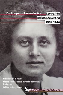 Lettres de Milena Jesenská 1938-1944 - De Prague à Ravensbrück