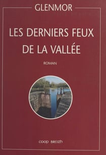 Les derniers feux de la vallée