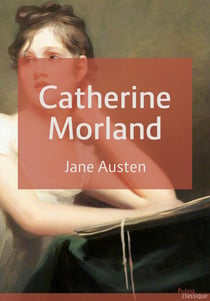Catherine Morland - L'Abbaye de Northanger