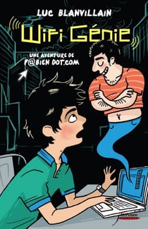 Wifi Génie, une aventure de Fabien Dot.com - Une aventure de Fabien Dotcom