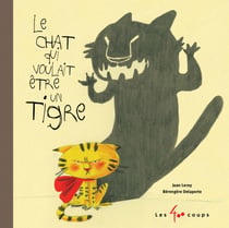 Chat qui voulait être un tigre (Le)