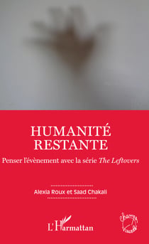 Humanité restante - Penser l'évènement avec la série <em>The Leftovers</em>