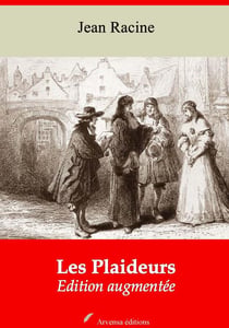 Les Plaideurs – suivi d'annexes - Nouvelle édition 2019