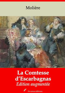 La Comtesse d’Escarbagnas – suivi d'annexes - Nouvelle édition 2019