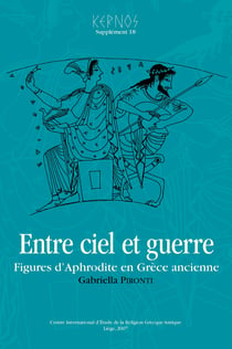 Entre ciel et guerre - Figures d’Aphrodite en Grèce ancienne
