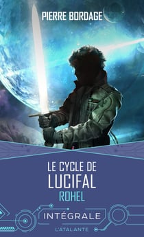 Le Cycle de Lucifal - L'Intégrale - Les cycles de Rohel, T2