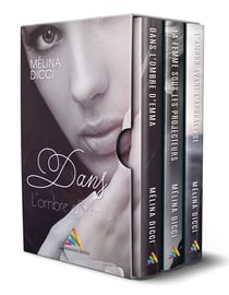 Dans l'ombre d'Emma, l'intégrale de la trilogie (Livre lesbien, roman lesbien) - Romance lesbienne