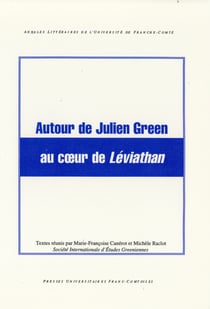Autour de Julien Green au cœur de Léviathan