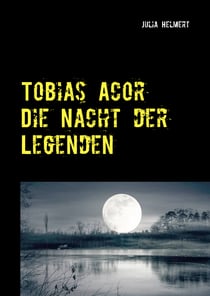 Tobias Acor - Die Nacht der Legenden