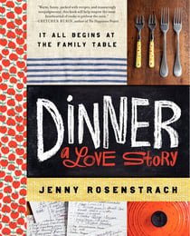 Dinner: A Love Story - It all begins at the family table