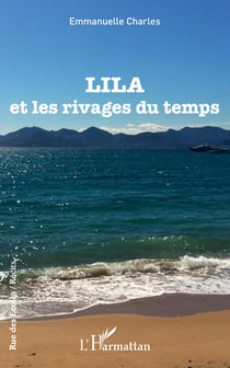Lila - et les rivages du temps