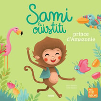 Sami le ouistiti, prince d'Amazonie