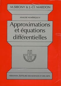Analyse numérique, Vol. 2 - Approximations et équations différentielles