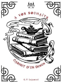 A vos souhaits - Carnet d'un démon