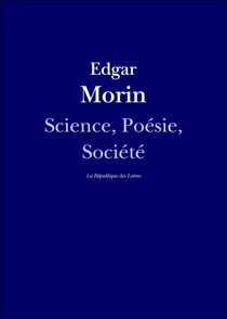 Science, Poésie, Société - Entretien avec Edgar Morin