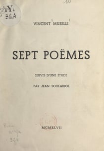 Sept poèmes - Suivis d'une Étude, par Jean Soulairol