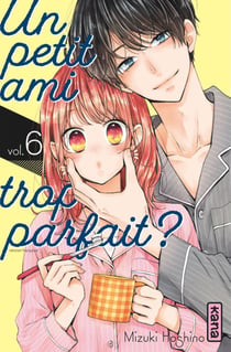 Un petit ami trop parfait ? - Tome 6