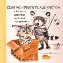 Eine Mondrakete aus Karton - das erste Abenteuer der kleinen Plapperkatze