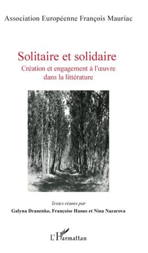 Solitaire et Solidaire - Création et engagement à l'oeuvre dans la littérature