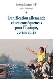 L’unification allemande et ses conséquences pour l'Europe, 20ans après