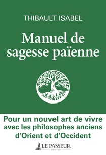 Manuel de sagesse païenne