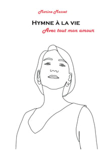 hymne à la vie - avec tout mon amour