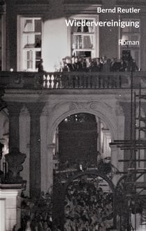 Wiedervereinigung - Roman