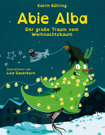 Abie Alba - Der große Traum vom Weihnachtsbaum