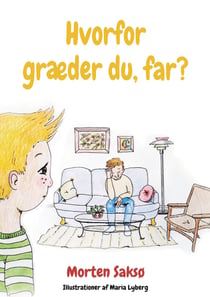 Hvorfor græder du, far? - En bog om, når far får stress