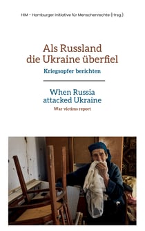 Als Russland die Ukraine überfiel - Kriegsopfer berichten
