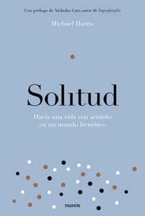 Solitud - Hacia una vida con sentido en un mundo frenético