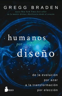 Humanos por diseño - De la evolución por azar a la transformación por elección