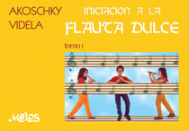 Iniciación a la flauta dulce - Tomo 1