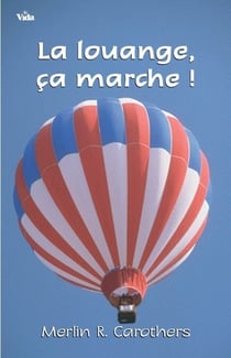 La louange, ça marche !