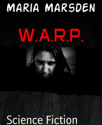 W.A.R.P. - Book 1 of The Thought Plague Series