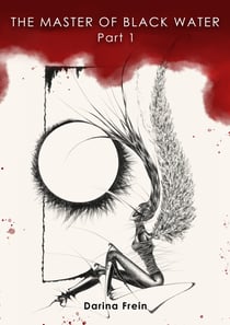 The Master of Black Water - Part 1