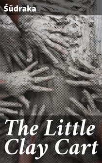 The Little Clay Cart - M?cchaka?ika